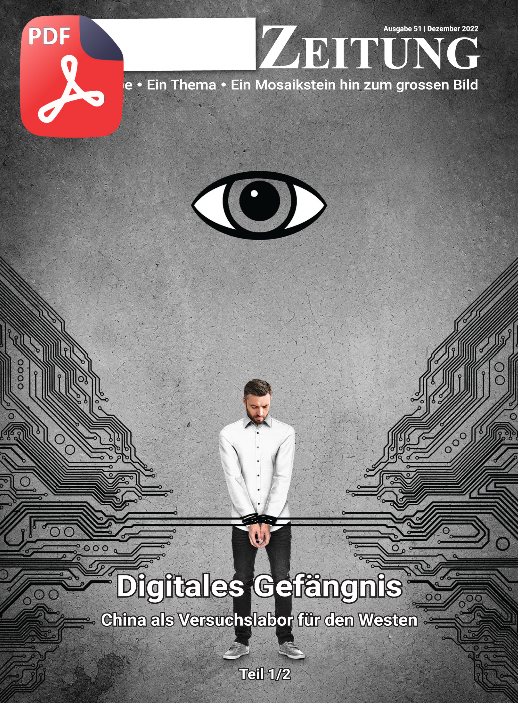 Ausgabe 51: Digitales Gefängnis (Teil 1/2)